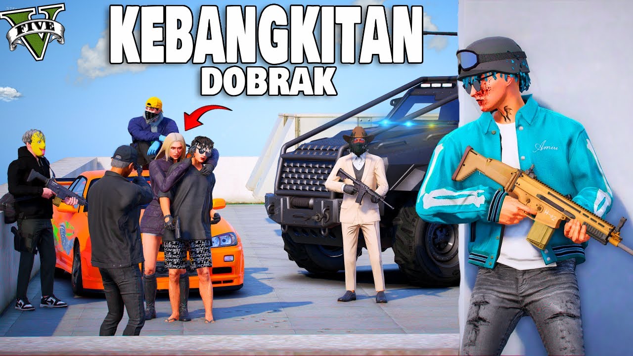 SIAPA WANITA ITU ?! AWAL MULA KEBANGKITAN PASUKAN DOBRAK MELAWAN CARTEL DAN MAFIA !! GTA 5 ROLEPLAY