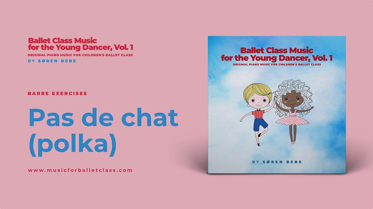Pas de chat (Polka) - Ballet Music for Kids