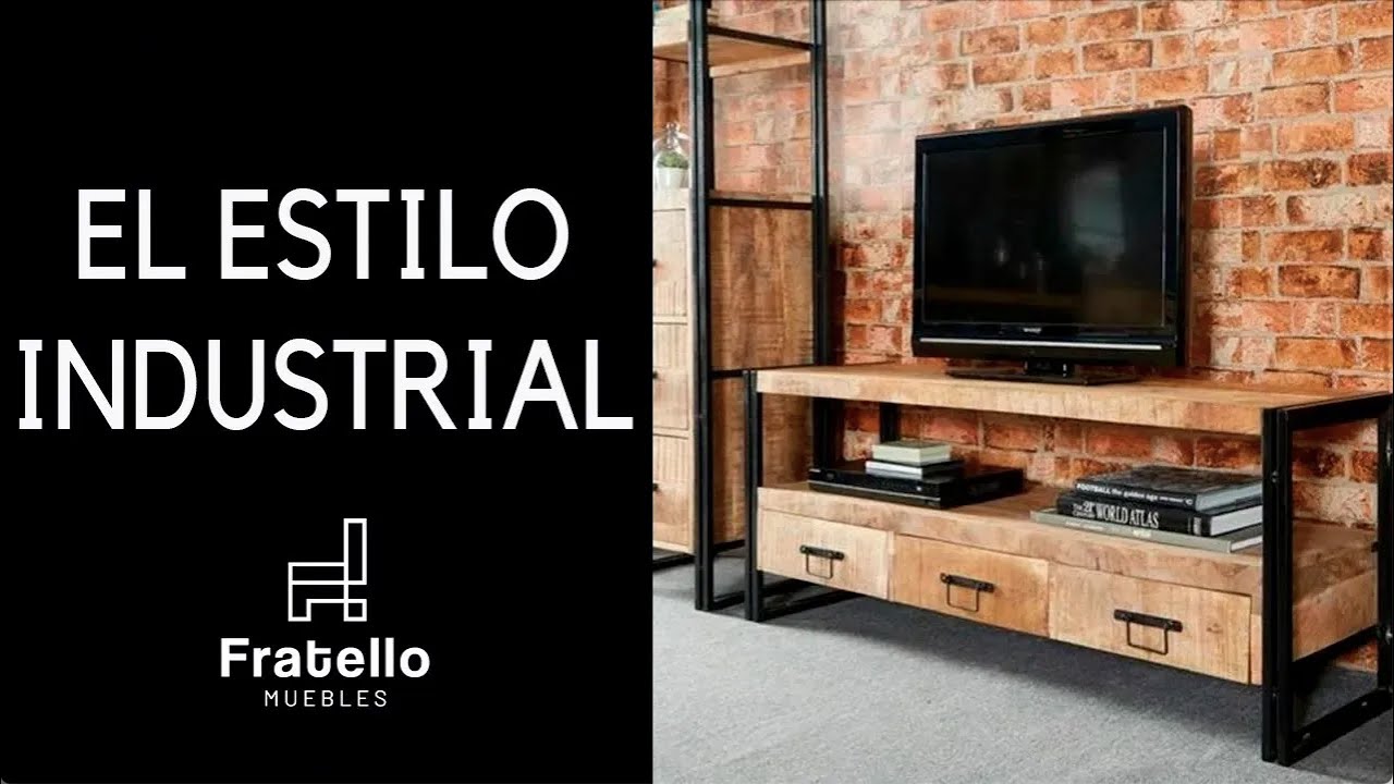 FRATELLO MUEBLES: El Estilo Industrial - El mejor estilo para tu hogar.