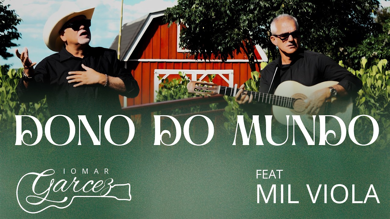 IOMAR GARCEZ - DONO DO MUNDO feat. Mil Viola (Clipe Oficial)