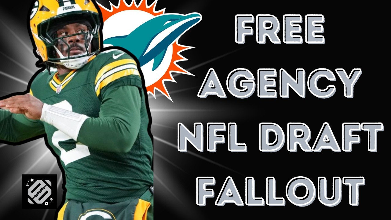 NFL Free Agency Fallout: How It Changes the 2026 NFL Draft