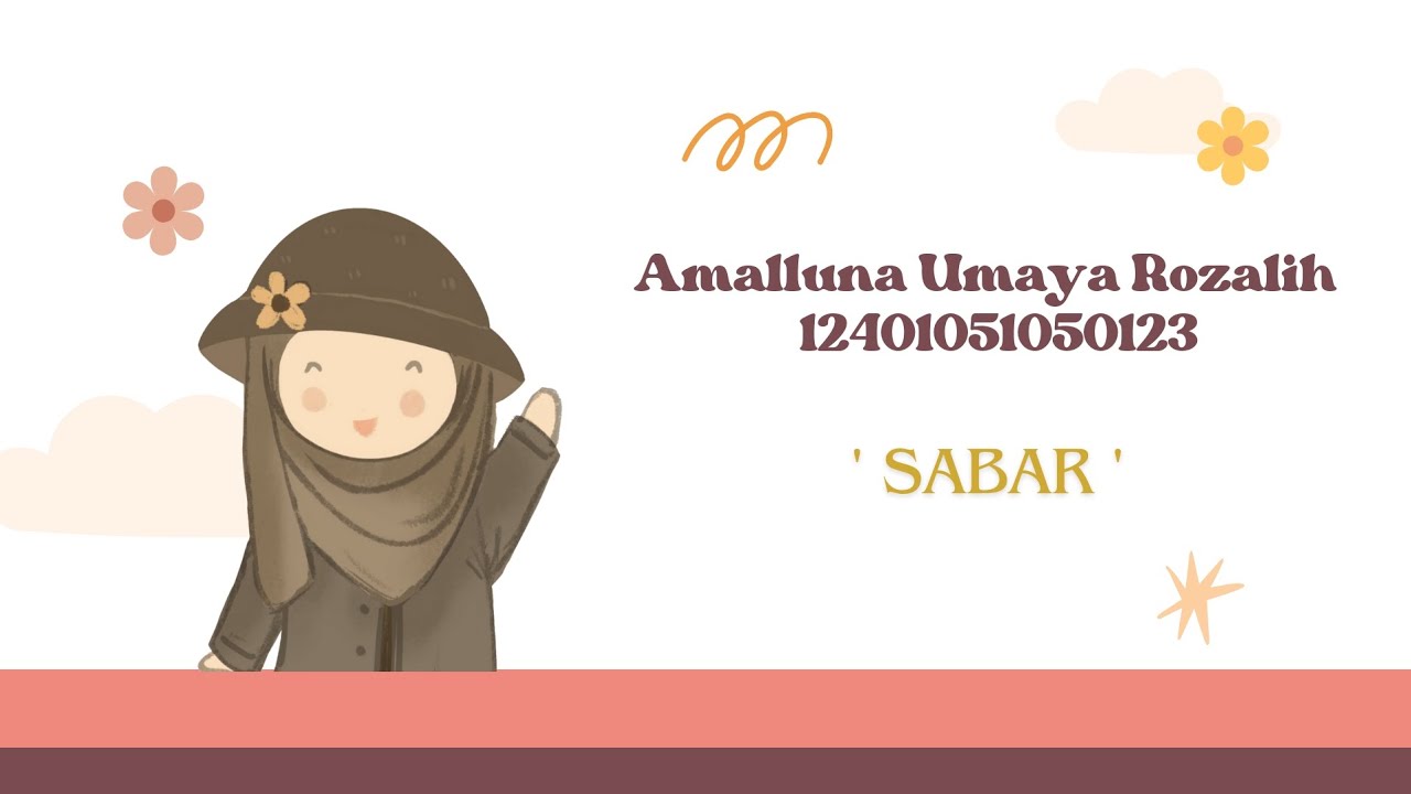 UTS Pendidikan Akhlak | Definisi Sabar | Amalluna Umaya Rozalih (12401051050123)