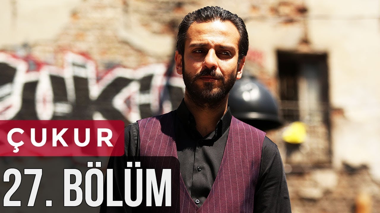 Çukur 27. Bölüm