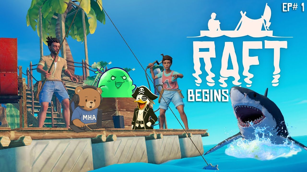 Life On A Raft - Journey Together Begins Ep.1 [RAFT]