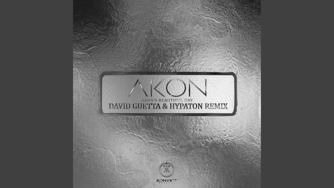 Akon's Beautiful Day (David Guetta & Hypaton Extended Remix)