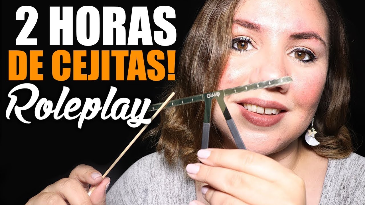 ASMR 2 Horas Arreglando tus CEJAS Roleplay / Murmullo Latino