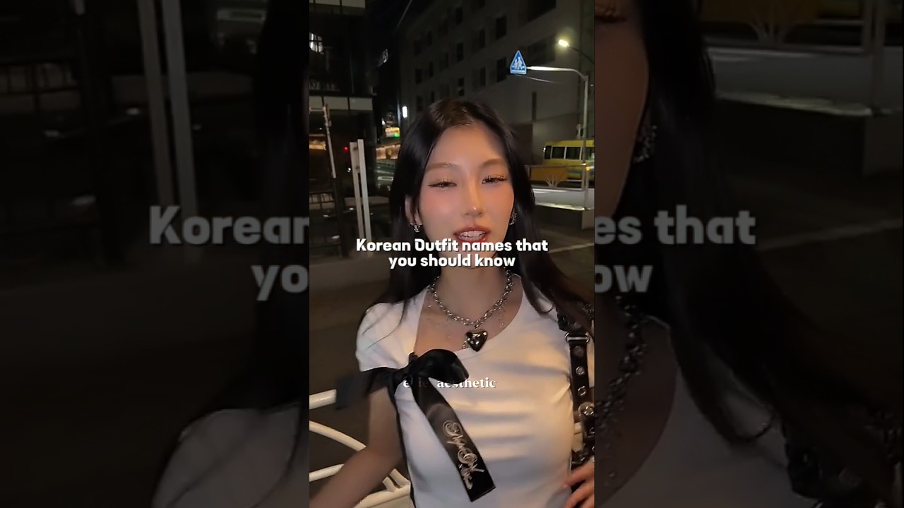 Korean Outfit names that you should know..✨🙃 #aesthetic #trending #13million #explore