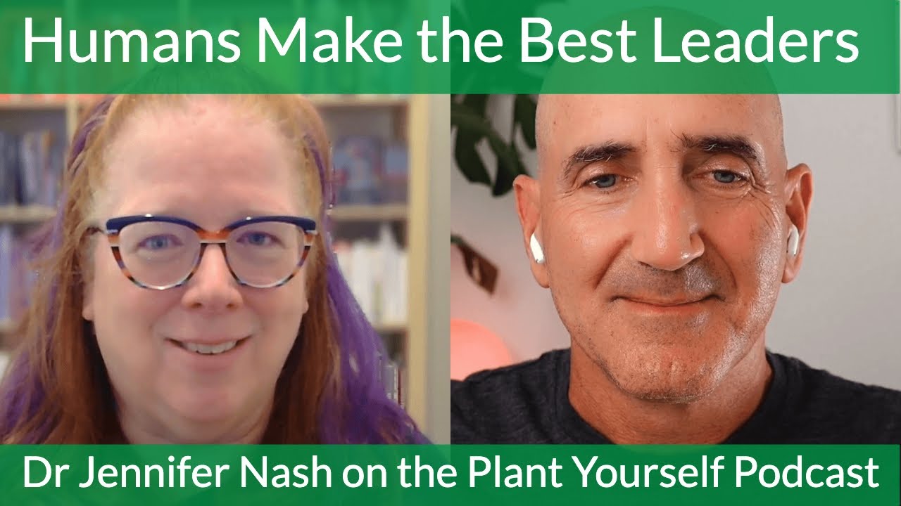 Humans Make the Best Leaders: Dr Jennifer Nash on PYP 627