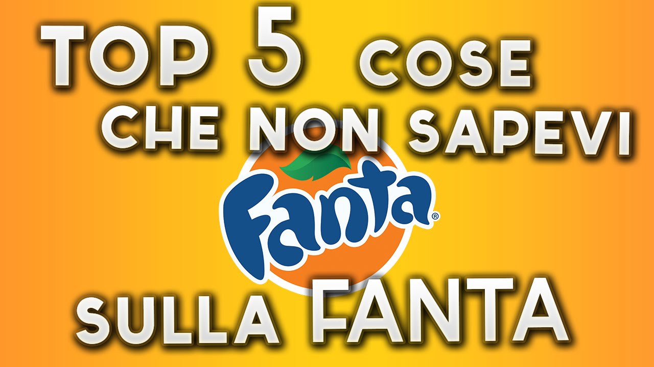TOP 5 Cose Che Non Sai sulla FANTA