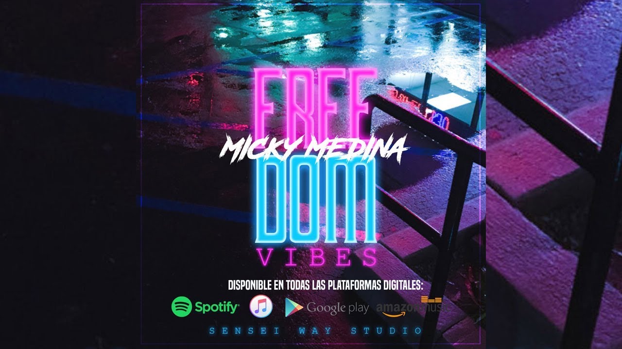 Micky Medina - Freedom Vibes | Audio Oficial |