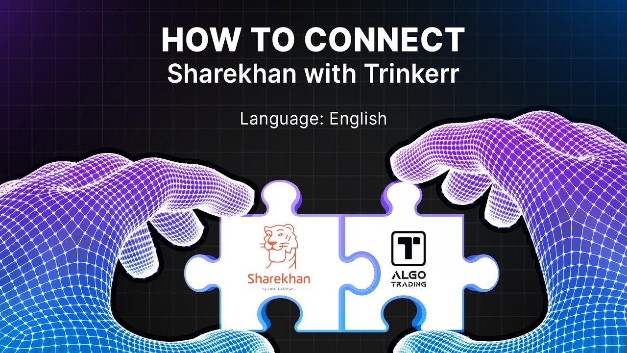 How To Connect Sharekhan With Trinkerr&mdash;Free Demo (English)