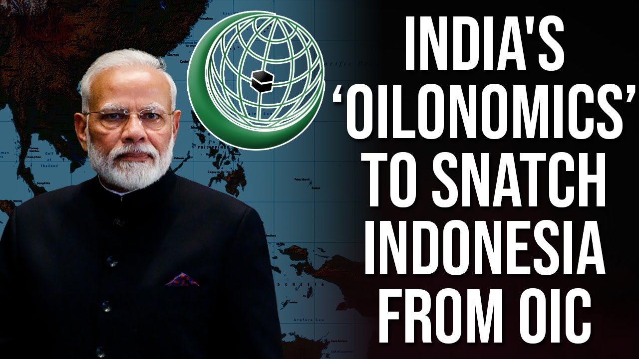 Through 'oil diplomacy', India is poking a hole in the Southeast Asian section of OIC