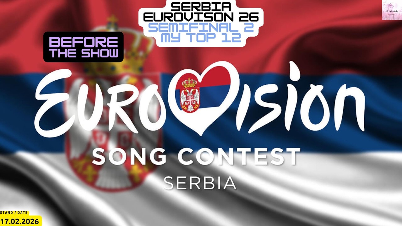 Serbia - Eurovison 2026 - Semifinal 2 -  My Top 12 - Before the Show