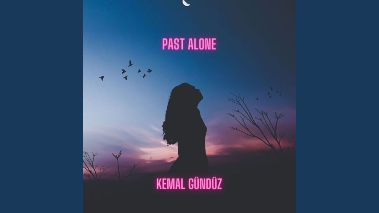 Past Alone
