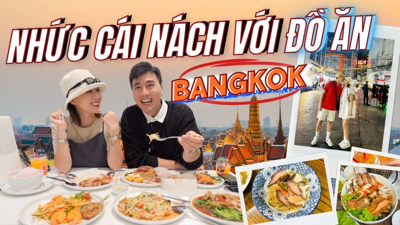 4 NĂM QUAY LẠI BANGKOK V&Agrave; CHUYẾN ĐI C&Ocirc;NG T&Aacute;C TO&Agrave;N ĂN. TH&Aacute;I LAN VLOG
