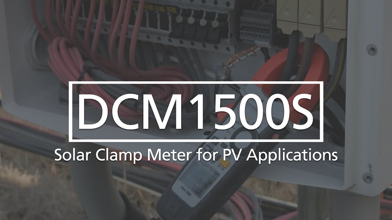 Introduction to Megger DCM1500S Solar Clamp Meter for PV Applications