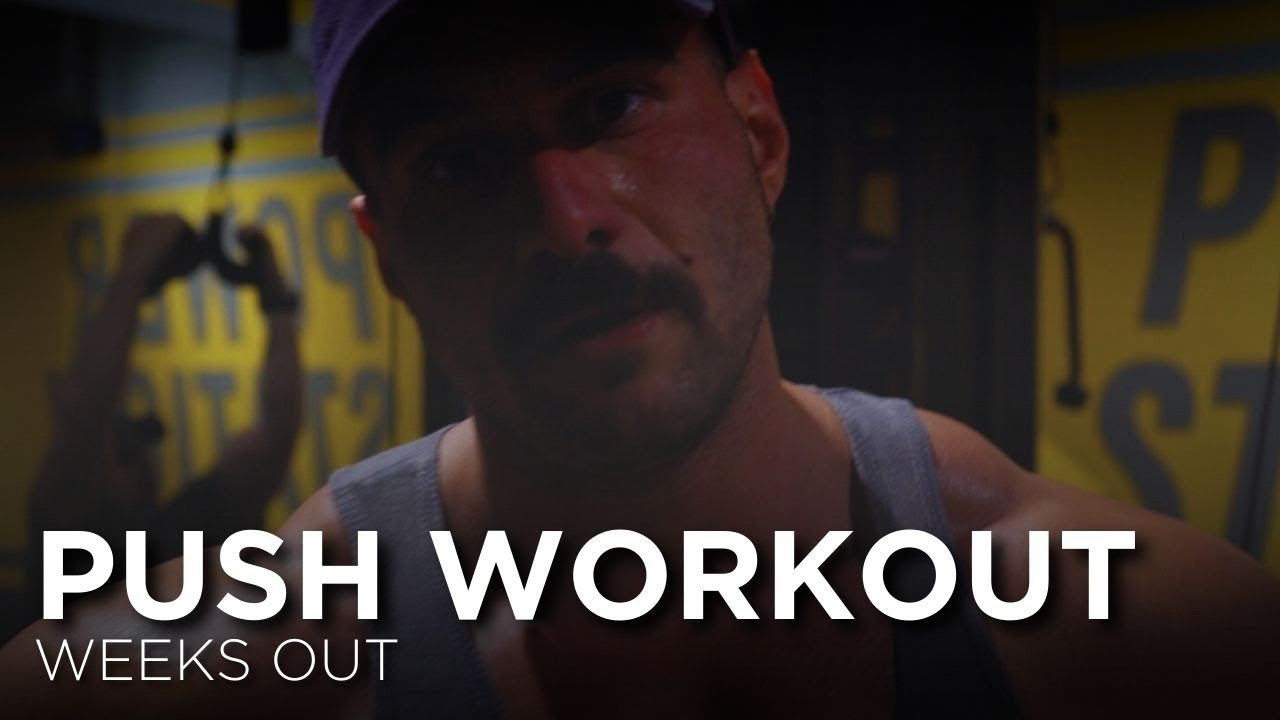 PUSH WORKOUT - X WEEKS OUT