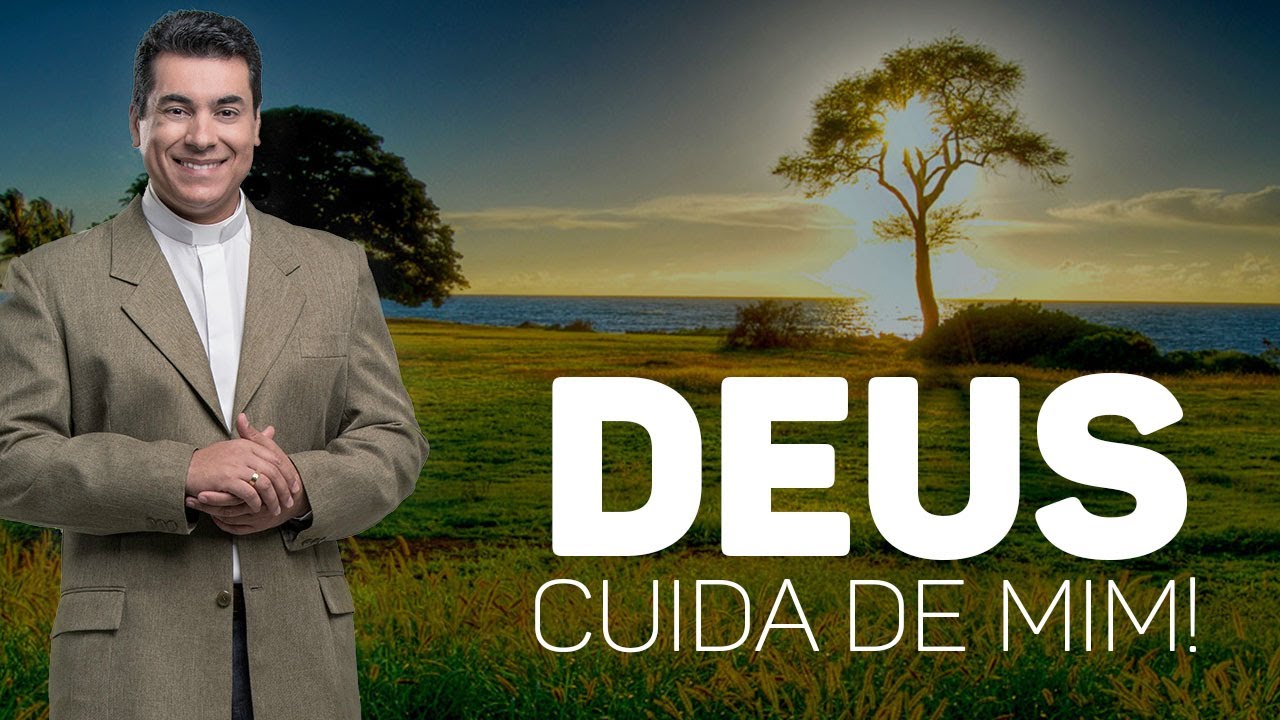 Deus cuida de mim! - Padre Chrystian Shankar
