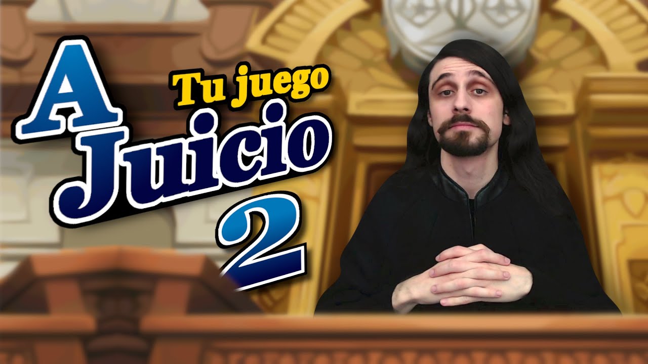 A tu juego JUICIO 2