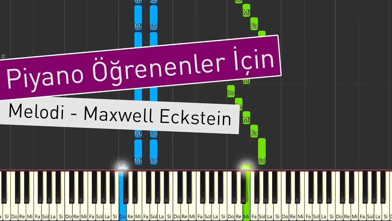 Melodi  - Maxwell Eckstein - Nasıl Çalınır