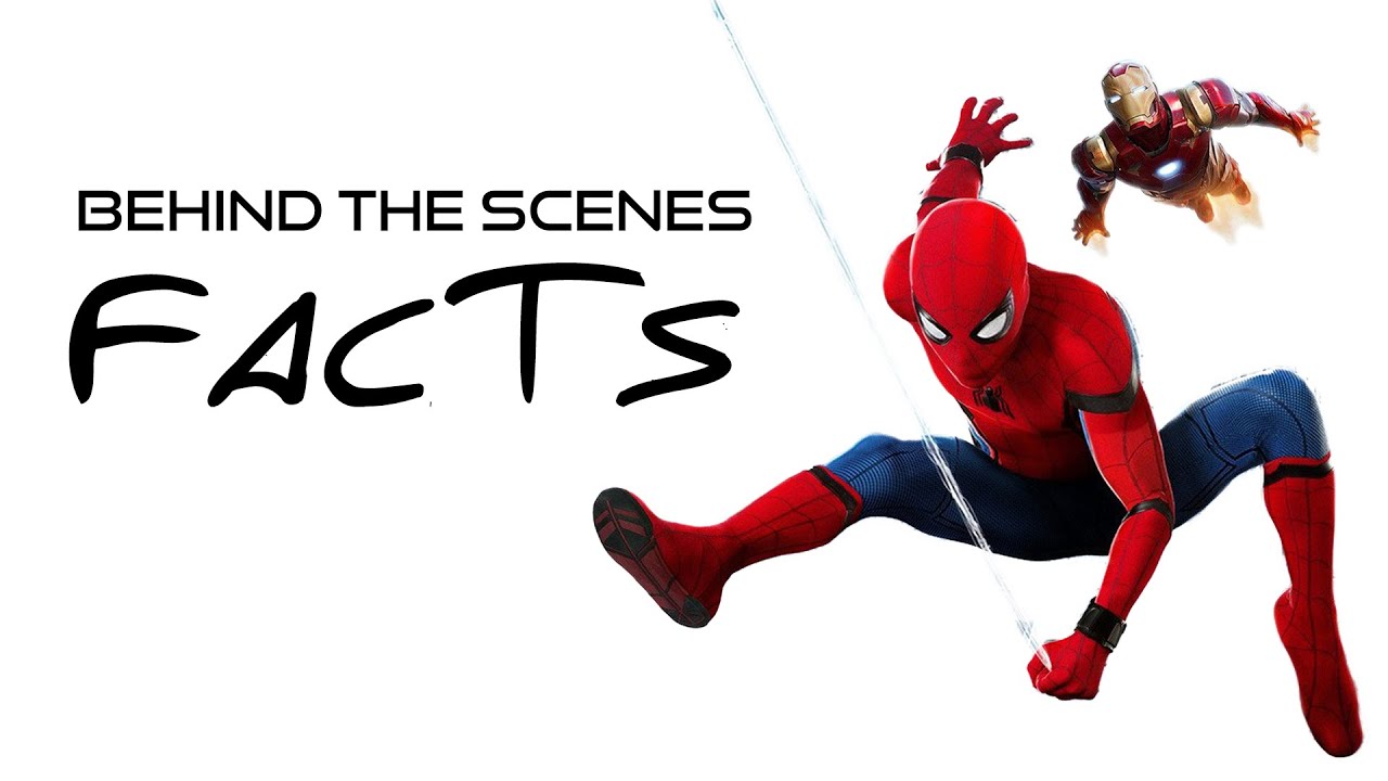 10 Incredible Behind the Scenes Facts about Spider-Man: Homecoming