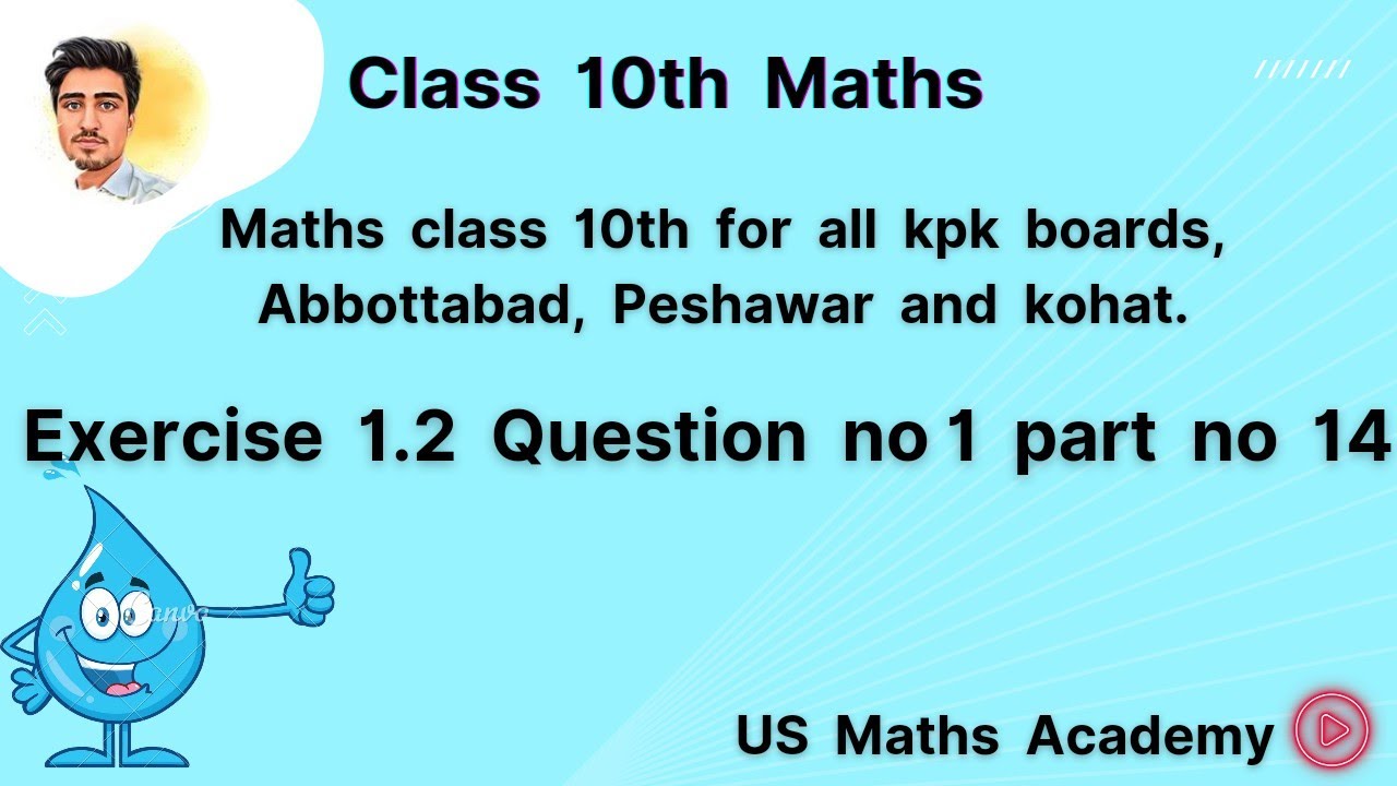 10th class maths, Exercise 1.2 question no 1, part no 14, all kpk, Abbottabad, and Peshawar boards..