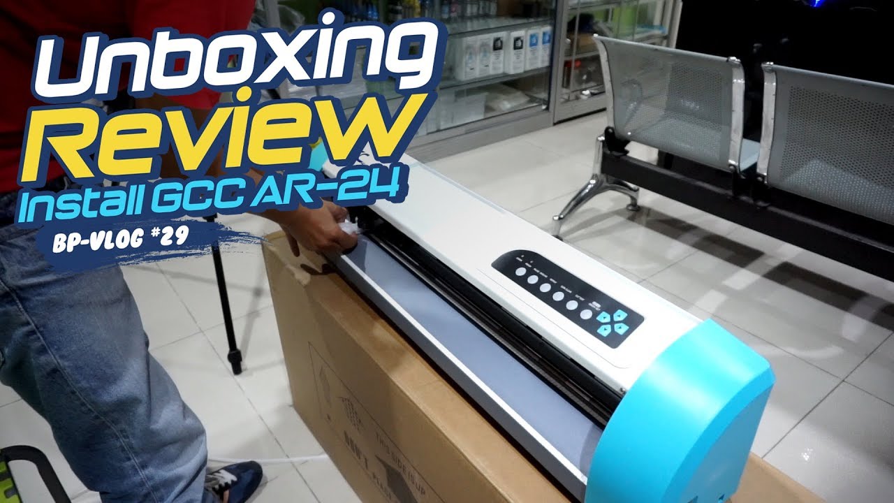 UNBOXING + REVIEW + INSTALL Mesin Cutting Sticker GCC AR-24 | Bengkel Print VLOG #29
