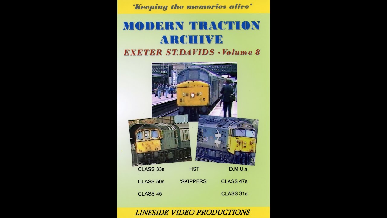 Modern Traction Archive: Vol 8 (Exeter St.Davids) - British Rail DVD from www.linesidevideos.co.uk