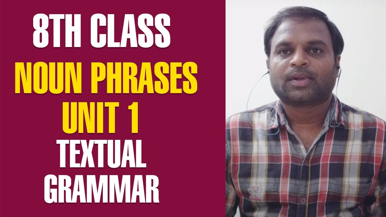 8th class/Noun Phrases/Unit 1 /Textual grammar/sudhakar vemagiri/English learning Assistant/Family