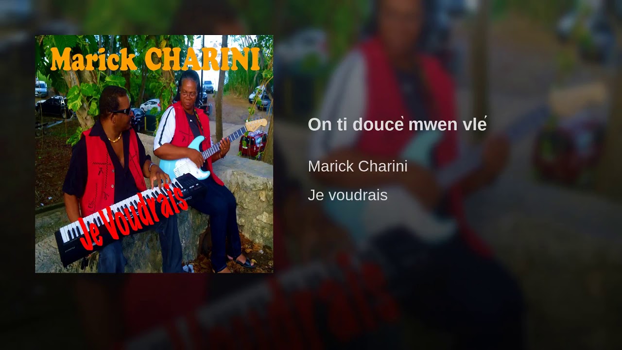 Marick Charini - On ti douc&egrave; mwen vl&eacute; ( Novembre 2019 )