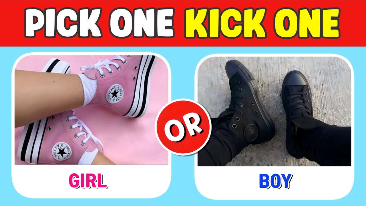 👩 Pick One Kick One - Girl vs Boy Edition 👦