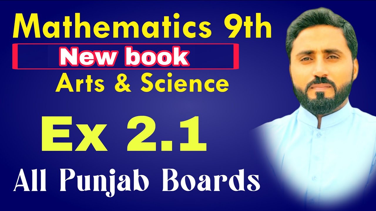 Ex 2.1 Solved || Mathematics Class 9th || New book 2025 || Science and Arts || Naseer Ilyas