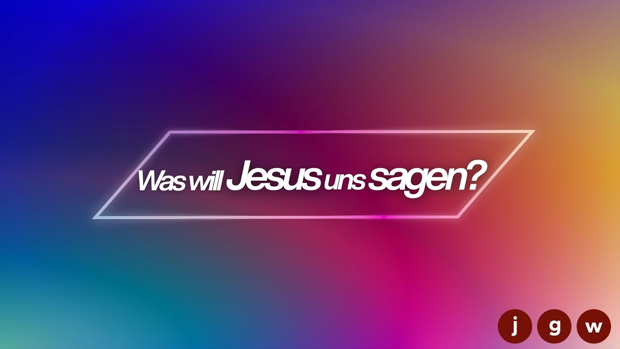 Was will Jesus uns sagen? (Predigt der JGW 22. Februar 2026) Jesus-Gemeinde Wittenberg