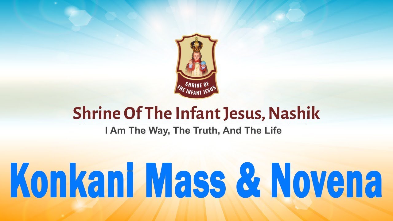 Feast Day Konkani Mass & Novena  || Infant Jesus Shrine Nashik || 12 February  2022 || 2pm ||