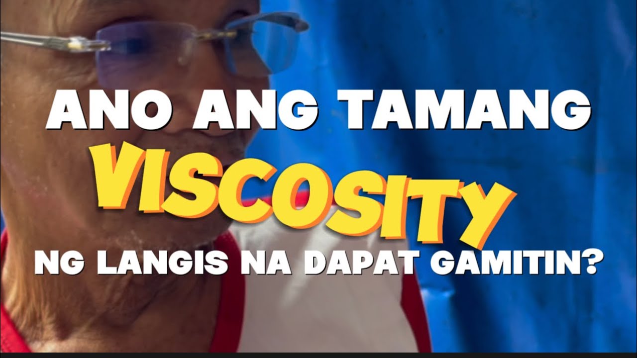 PAANO PILIIN ANG TAMANG LANGIS PARA SA IYONG SASAKYAN? OIL VISCOSITY ARALIN NATIN.
