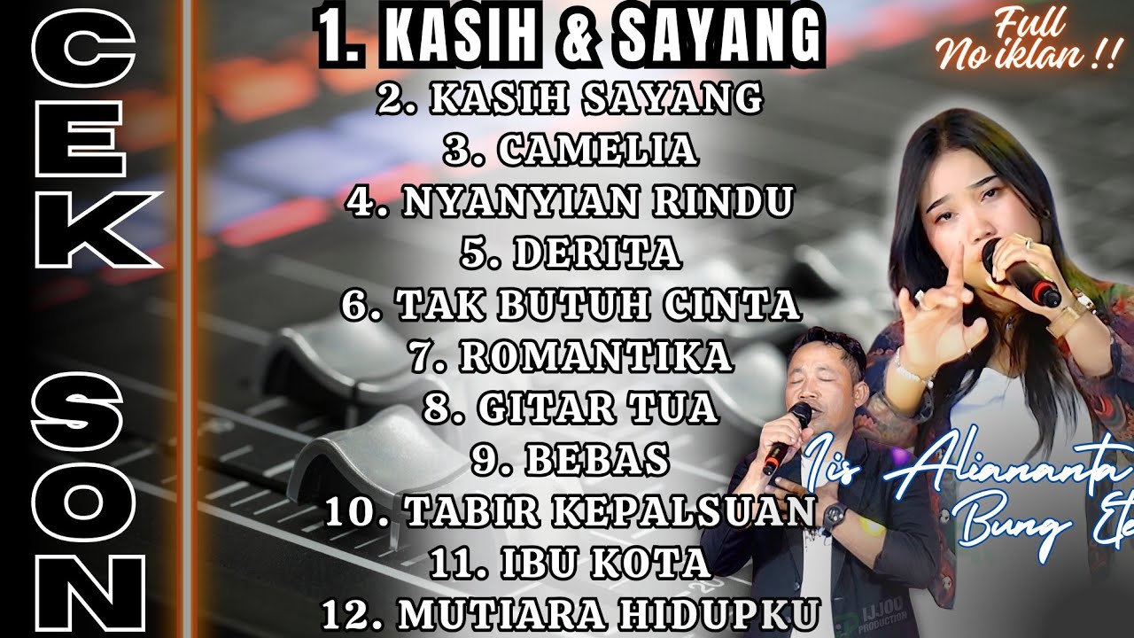 FULL DANGDUT ORIGINAL - IIS ALIA #1 || RECOMMEND BUAT CEK SOUND !! KASIH & SAYANG - NYANYIAN RINDU