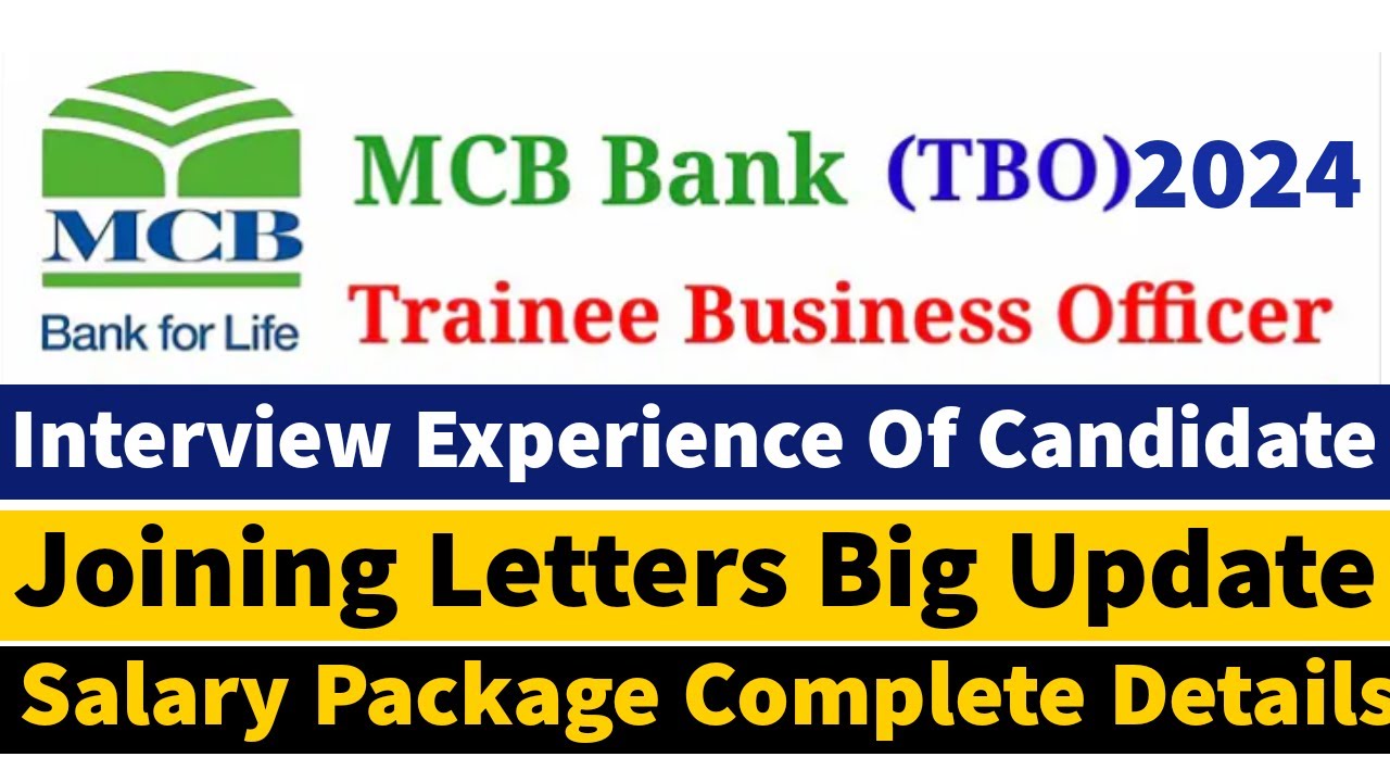 MCB Bank (TBO) Interview Experience Of Candidate 2025 - MCB Bank TBO Joining Letters Update 2025