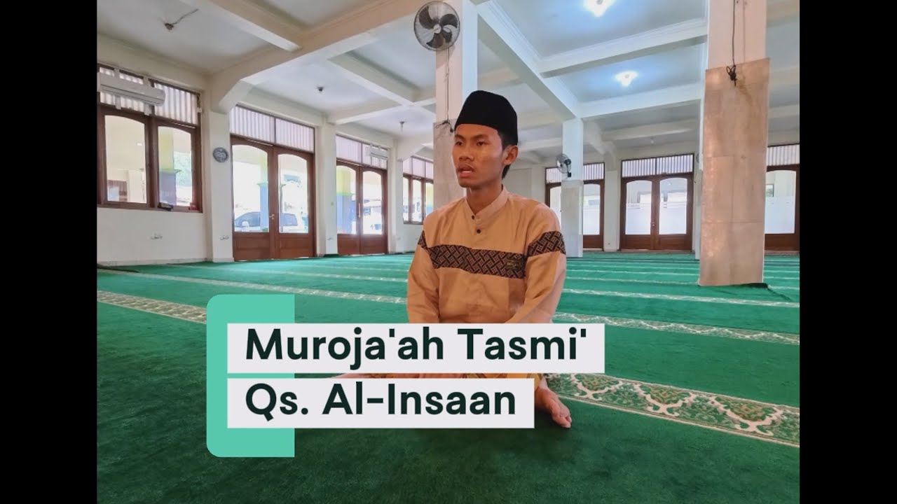 Murojaah Quran Surah Al Insaan