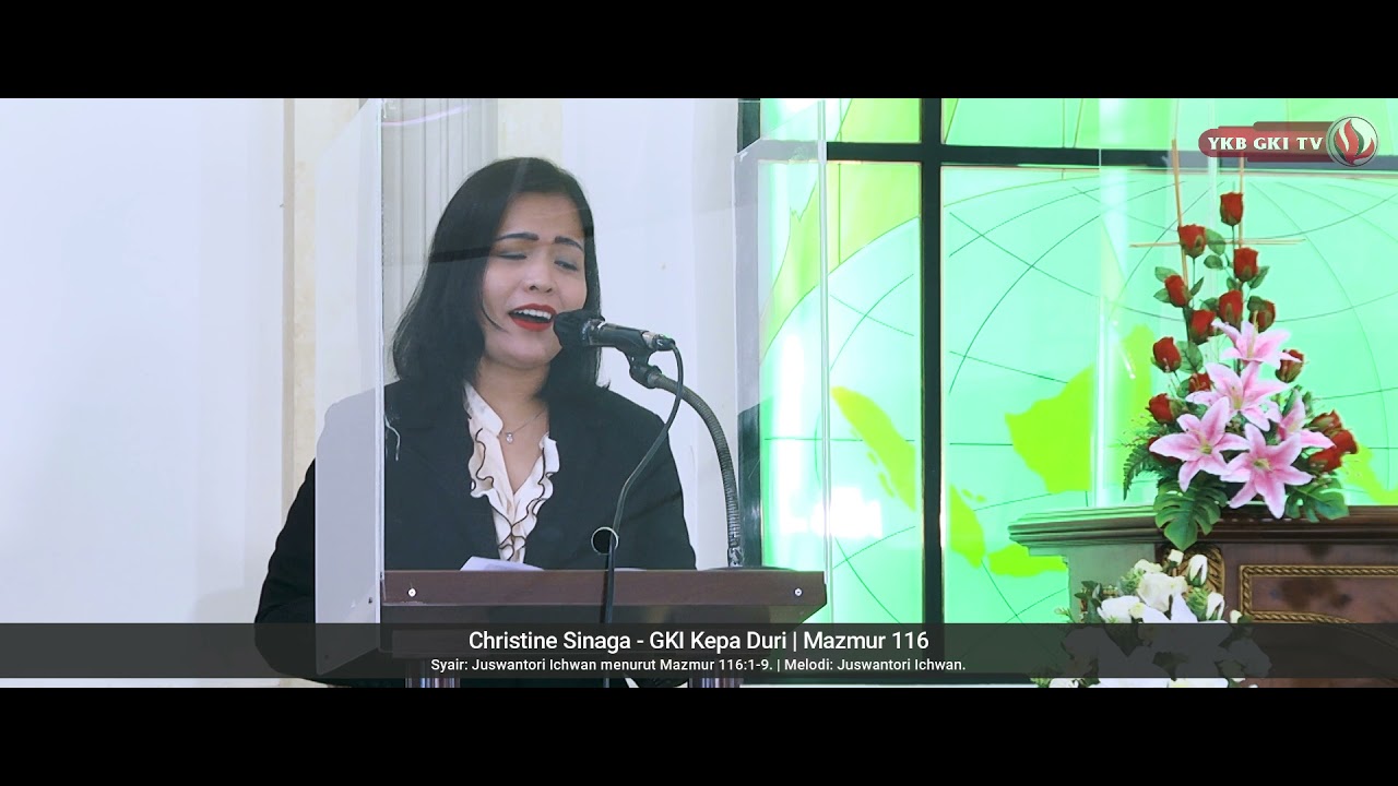 Bermazmurlah Bagi Tuhan | Mazmur 116 | CHRISTINE SINAGA - GKI KEPA DURI