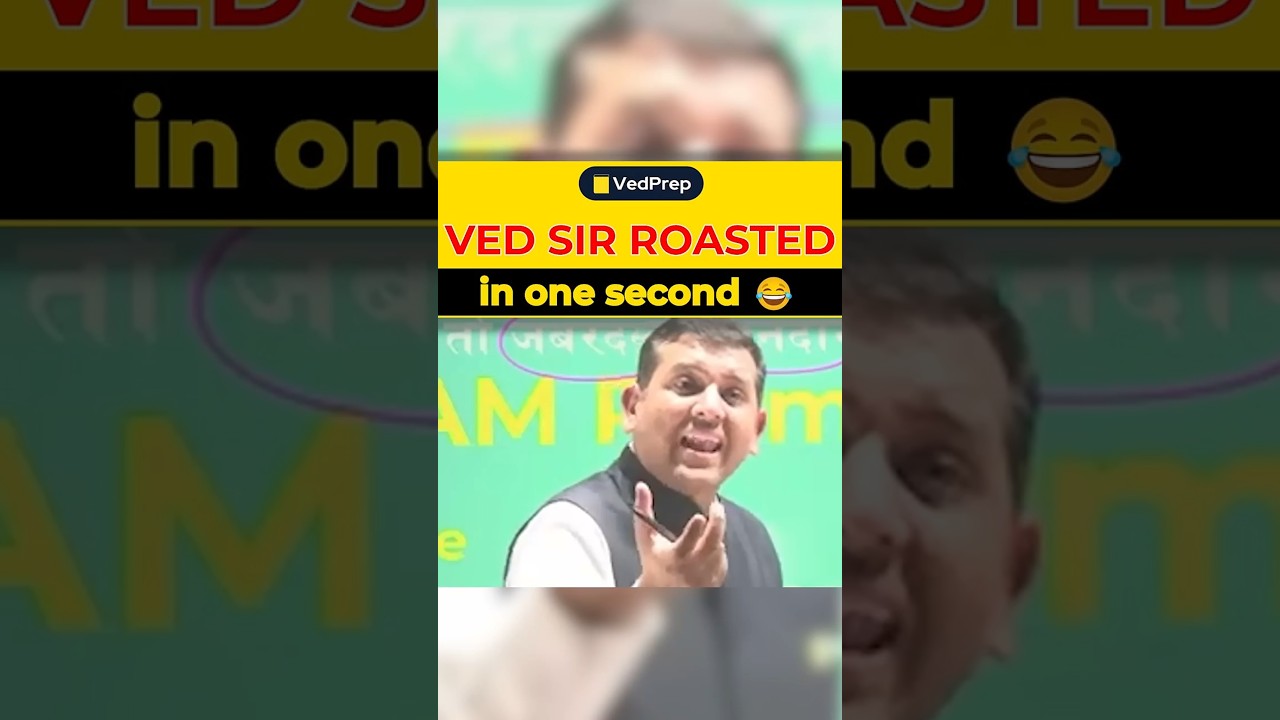 😎🔥🤣 Ved Sir Roasted in One Second @VedPrepChemAcademy #iitjam #csirnet #gate #cuetpg #vedsir