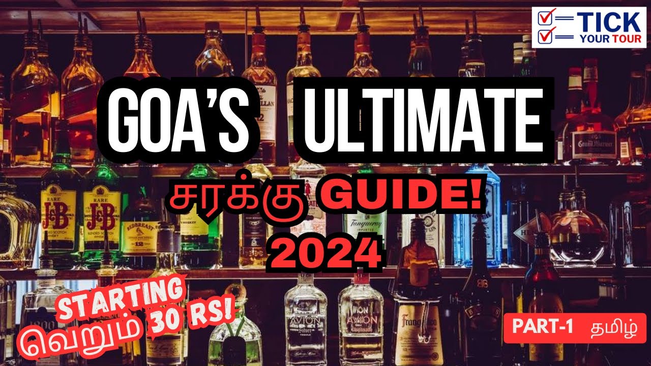 The Ultimate Goa liquor and alcohol Guide தமிழ் I part-1 #goa #alcohol #liquor #drinks #tamil