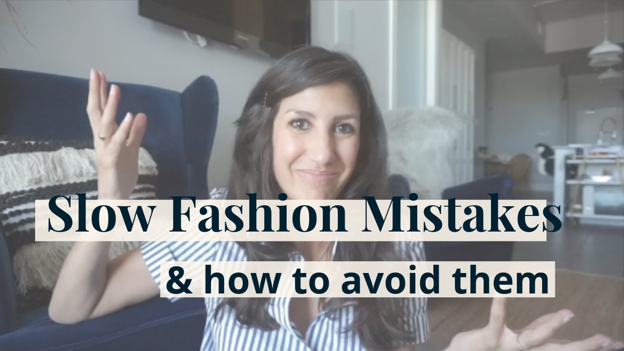 Slow Fashion Mistakes and How To Avoid Them | Easy Tips & Tricks