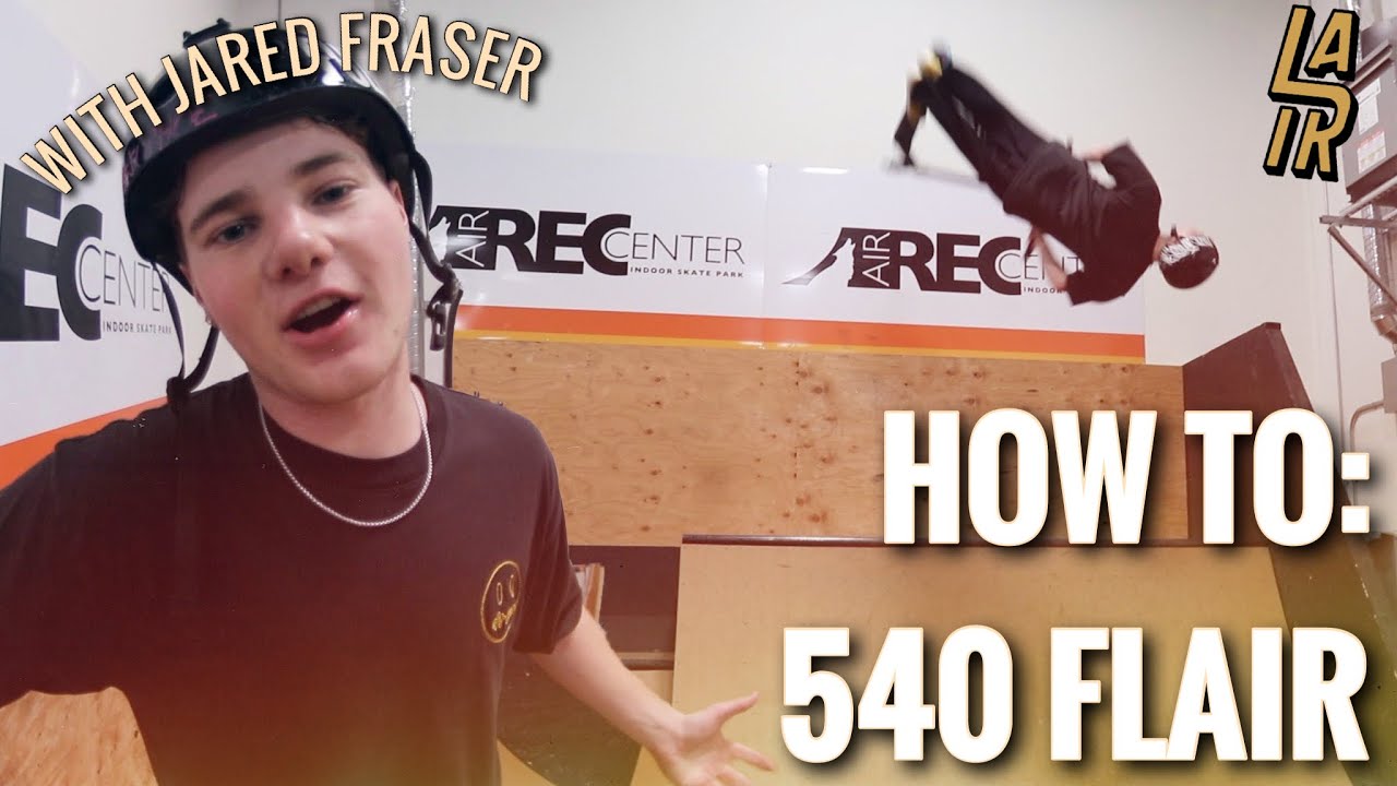 HOW TO 540 FLAIR