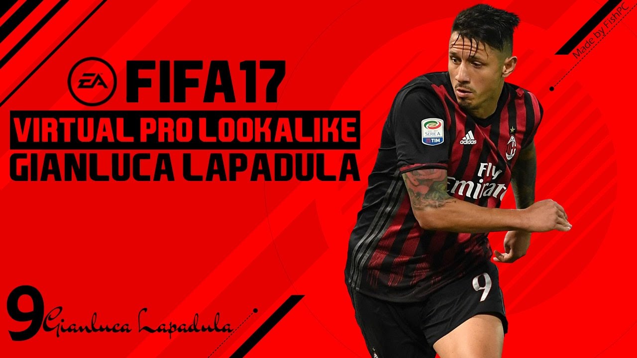 FIFA 17 | VIRTUAL PRO LOOKALIKE TUTORIAL - GIANLUCA LAPADULA