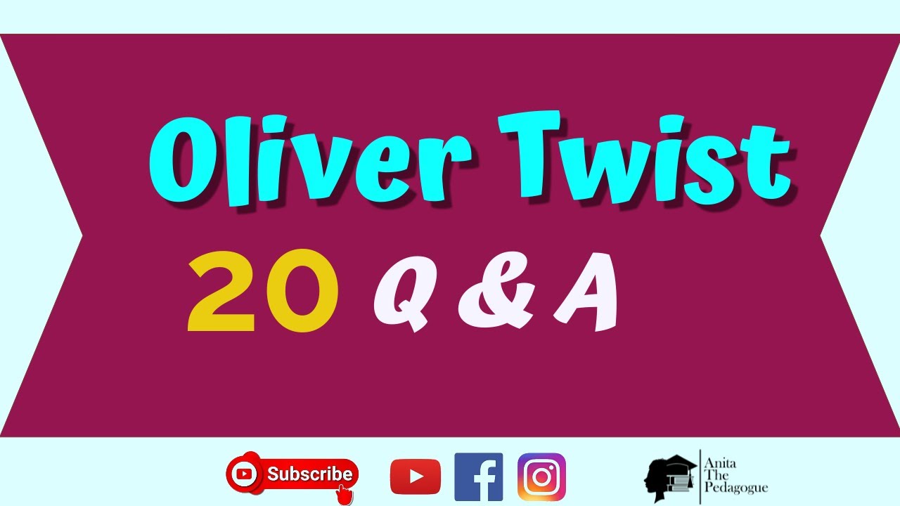 Mastering Oliver Twist Story: Questions and Answers
