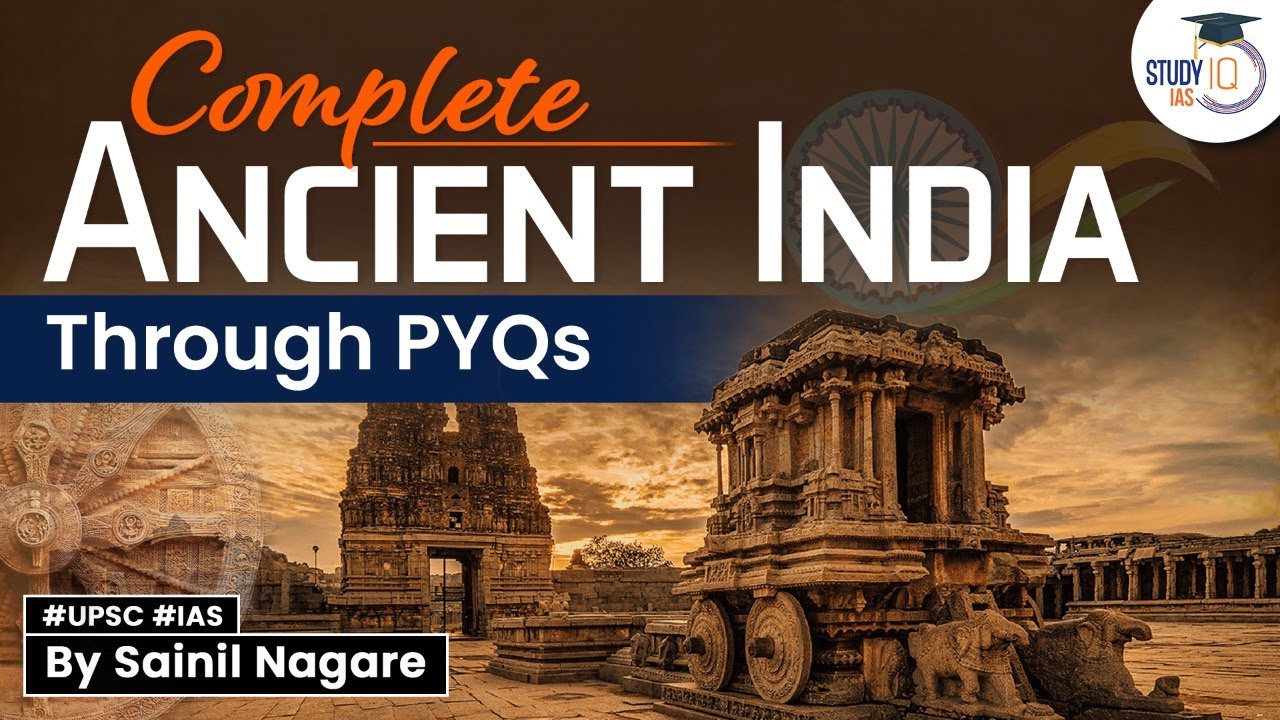Ancient India via 150+ Topic wise Prelims PYQs | UPSC Prelims | Ancient History | StudyIQ IAS