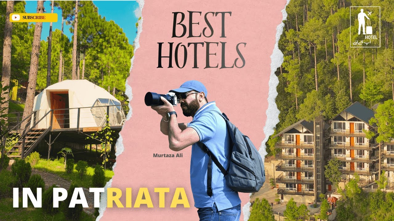 Best Hotels in Patriata | Top Hotels Near Patriata Chair Lift | New Murree Pakistan