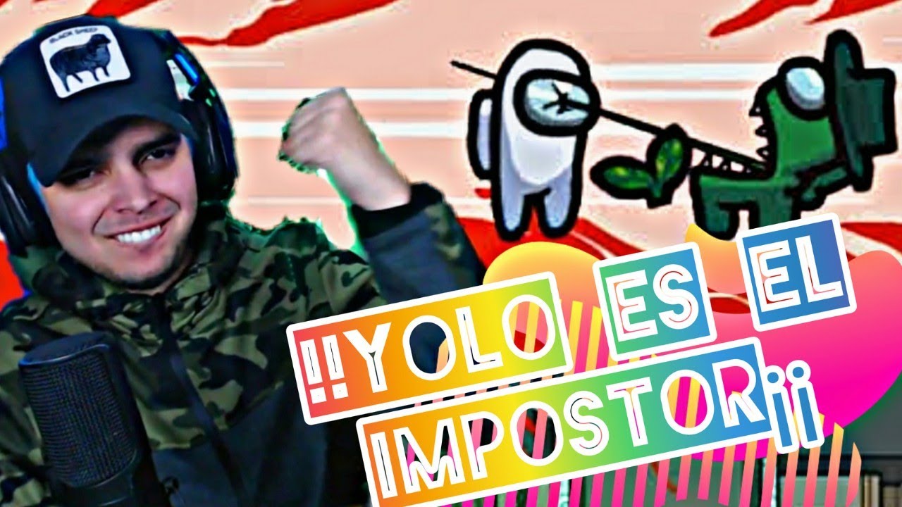 ☺️ Yolo Aventuras juega AMONG US 😳👌 | YOLO es el Impostor 🤣😅