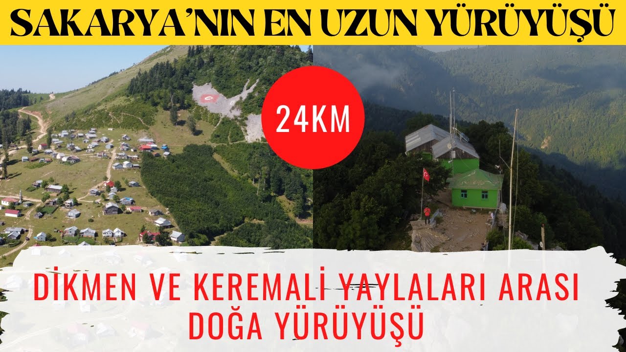 Dikmen Keremali Yaylaları Arası Sakarya'nın En Uzun Doğa Yürüyüşü 24KM