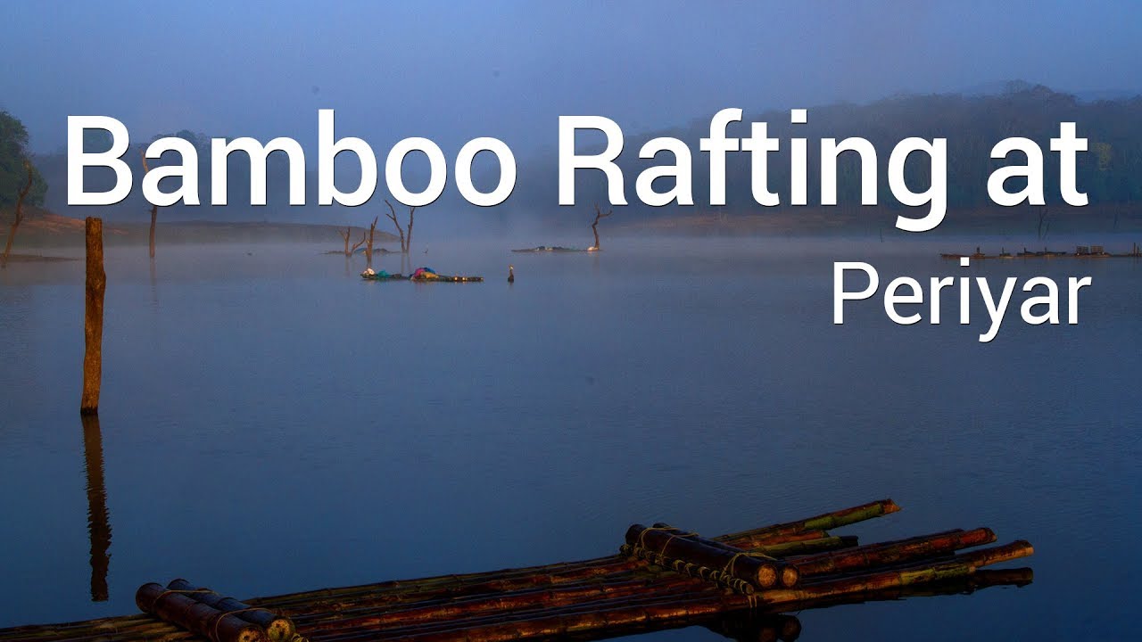 Row Row Row the boat @ Periyar | Bamboo Rafting